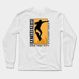 Skate the City: New York Urban Vibes Long Sleeve T-Shirt